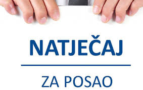 JAVNI NATJEČAJ za popunu slobodnih radnih mjesta